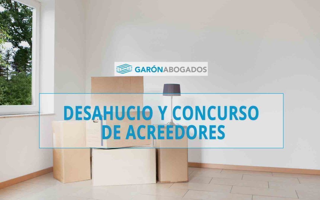 EL DESAHUCIO Y LOS EFECTOS DEL CONCURSO DE ACREEDORES ANTE LAS RESOLUCIONES JUDICIALES ANTERIORES A DICHA DECLARACIÓN