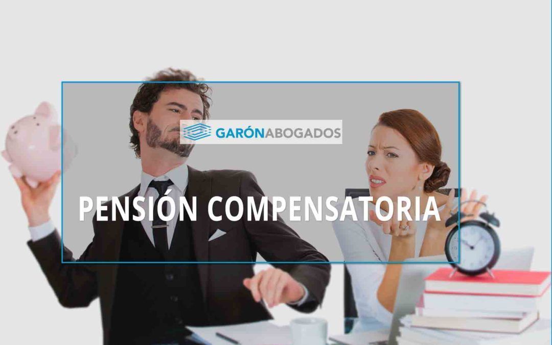 Todo lo que Necesitas Saber sobre la Pensi贸n Compensatoria